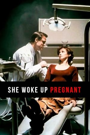 She Woke Up Pregnant's poster