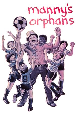 Manny's Orphans's poster