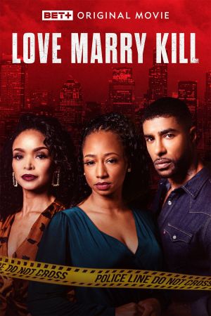 Love Marry Kill's poster
