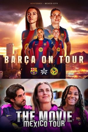 BARÇA’S TOUR IN MEXICO's poster