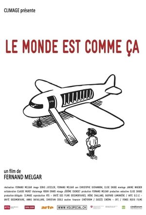 Le monde est comme ça's poster