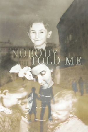 Nobody Told Me's poster