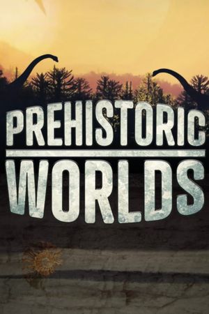 Prehistoric Worlds's poster