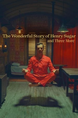 The Wonderful Story of Henry Sugar and Three More's poster