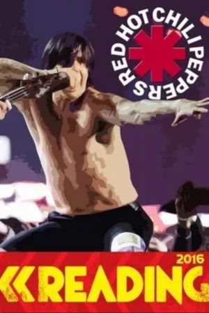 Red Hot Chili Peppers - Live Reading Festival 2016's poster