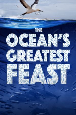 The Ocean’s Greatest Feast's poster