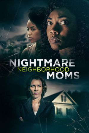 Nightmare Neighborhood Moms's poster