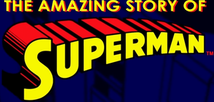 Look, Up in the Sky! The Amazing Story of Superman's poster