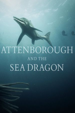 Attenborough and the Sea Dragon's poster