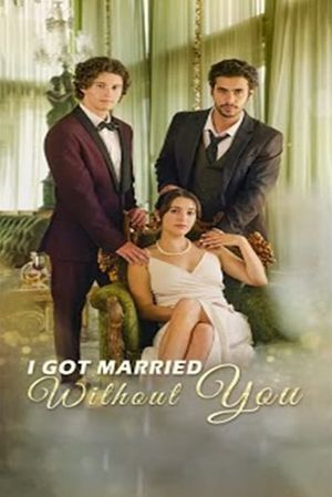 I Got Married Without You's poster