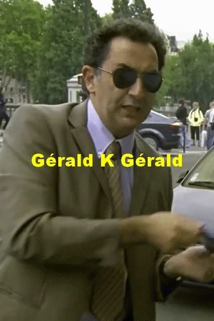 Gérald K. Gérald's poster