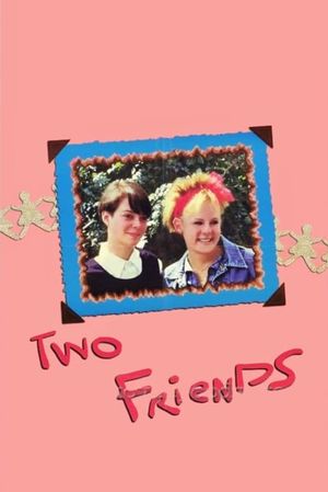Two Friends's poster