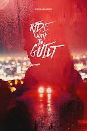 Ride with the Guilt's poster image