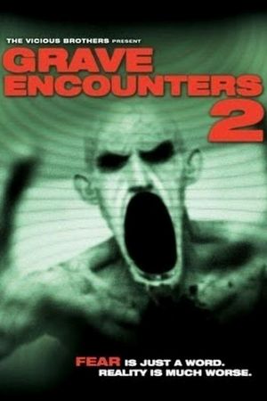 Grave Encounters 2's poster