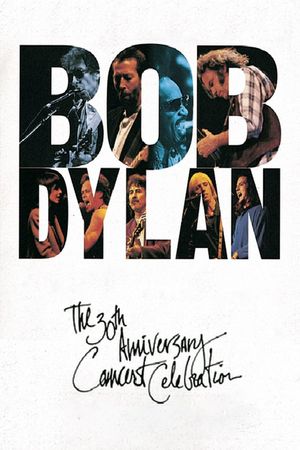 Bob Dylan: The 30th Anniversary Concert Celebration's poster