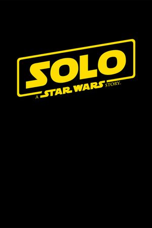 Solo: A Star Wars Story's poster