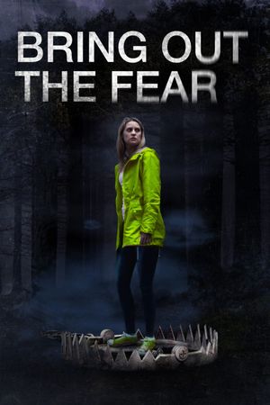 Bring Out the Fear's poster