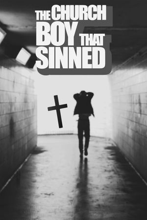 The Church Boy That Sinned's poster