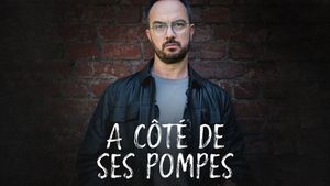 À côté de ses pompes's poster