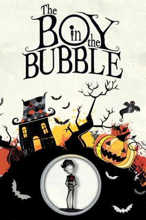 The Boy in the Bubble's poster image