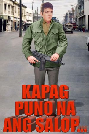 Kapag Puno Na Ang Salop...'s poster