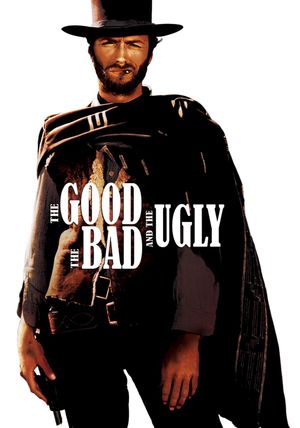 The Good, the Bad and the Ugly's poster