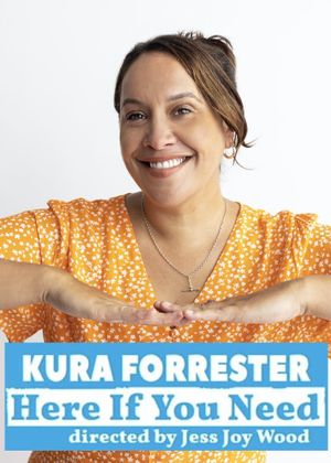 Kura Forrester: Here If You Need's poster