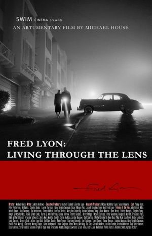 Fred Lyon: Living Through the Lens's poster