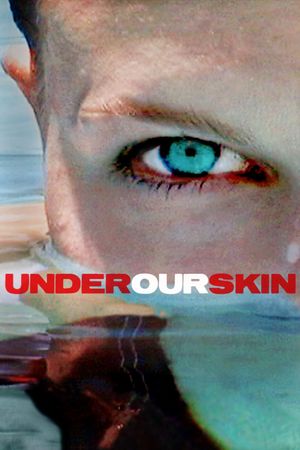 Under Our Skin's poster