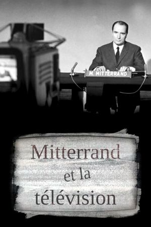 Mitterrand et la télévision's poster image