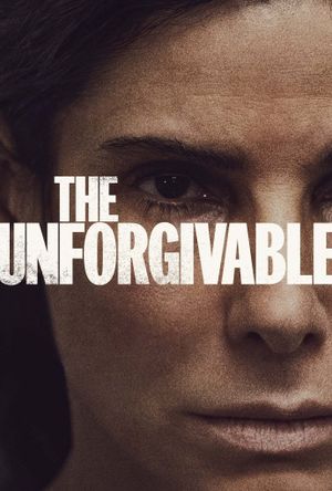 The Unforgivable's poster