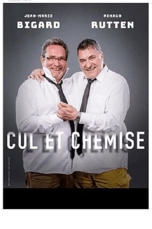 Jean-Marie Bigard et Renaud Rutten - Cul et chemise's poster