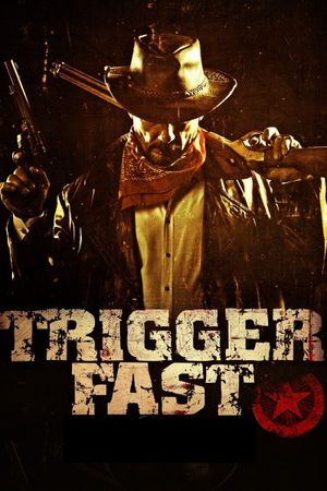 Trigger Fast's poster
