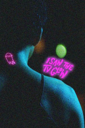 I Saw the TV Glow's poster