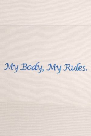 My Body My Rules's poster