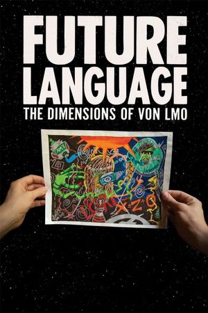 Future Language: The Dimensions of Von LMO's poster