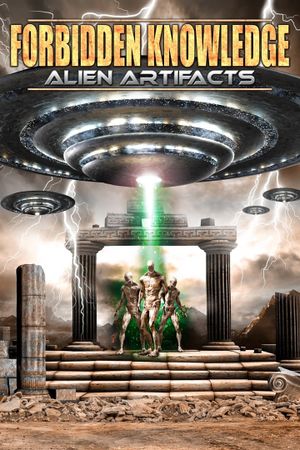 Forbidden Knowledge: Alien Artifacts's poster image