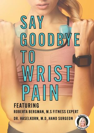 Roberta's Say Goodbye to Wrist Pain's poster