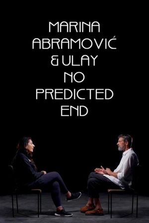 Marina Abramovic & Ulay: No Predicted End's poster
