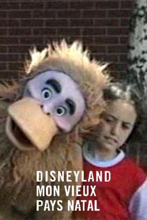 Disneyland - My Good Old Native Country's poster