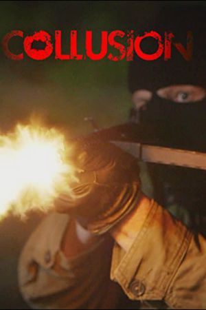 Collusion's poster