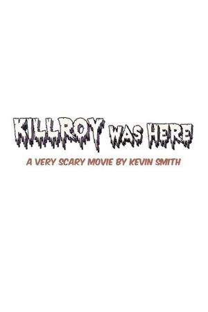 Killroy Was Here's poster