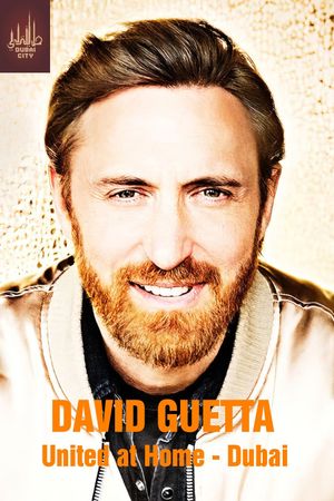 David Guetta : United at Home - Dubai's poster