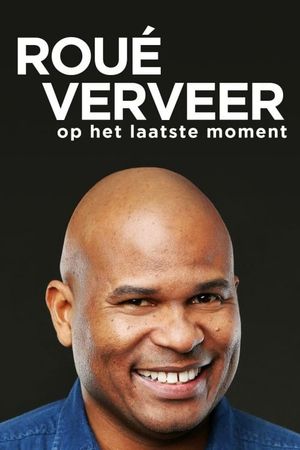 Roué Verveer - Op het Laatste Moment's poster