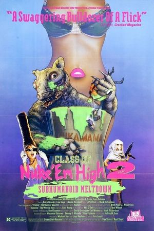 Class of Nuke 'Em High Part II: Subhumanoid Meltdown's poster