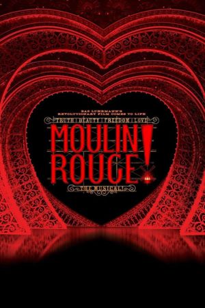 Moulin Rouge!: The Musical's poster