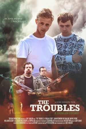 The Troubles: A Dublin Story's poster