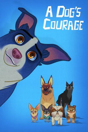 A Dog's Courage's poster