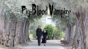 Pig Blood Vampire's poster