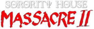 Sorority House Massacre II's poster